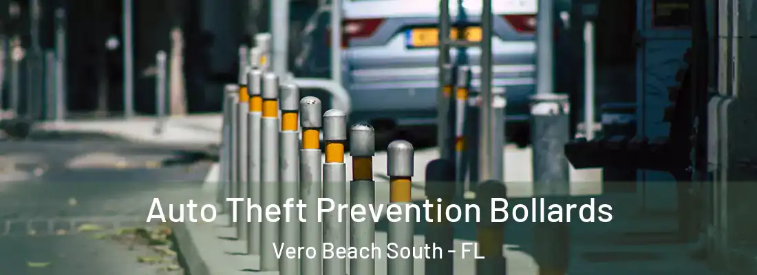  Auto Theft Prevention Bollards Vero Beach South - FL