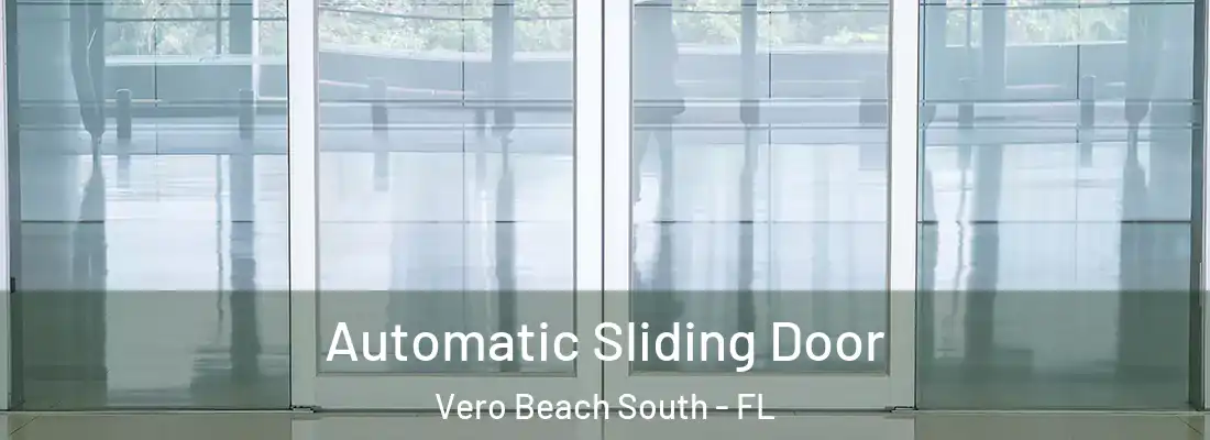  Automatic Sliding Door Vero Beach South - FL
