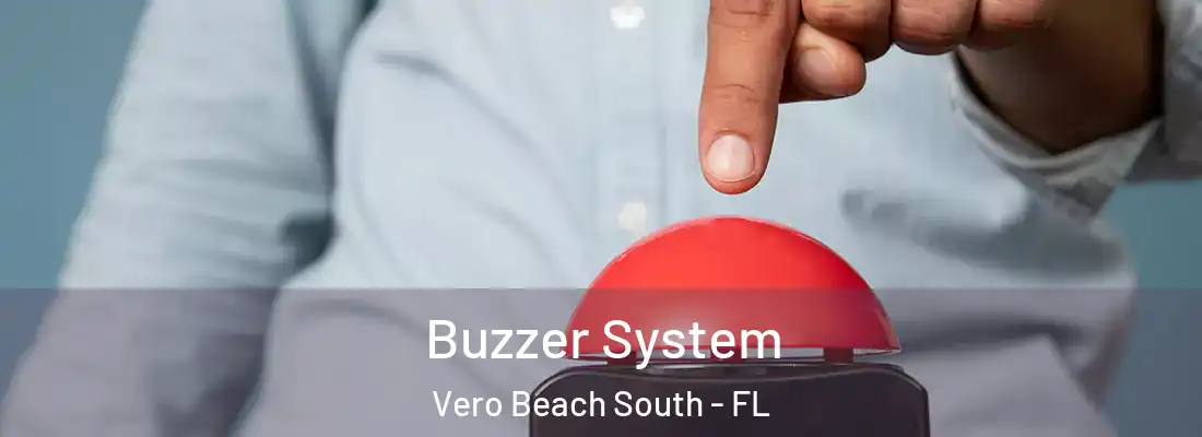  Buzzer System Vero Beach South - FL