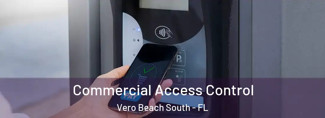  Commercial Access Control Vero Beach South - FL