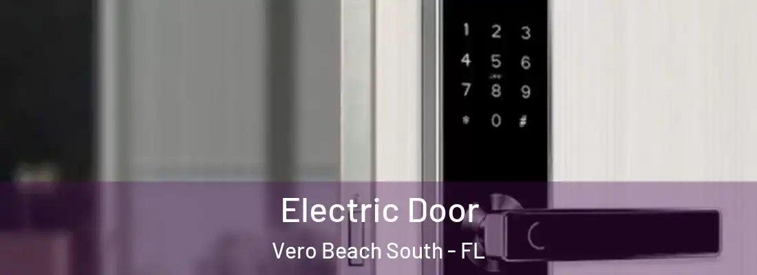 Electric Door Vero Beach South - FL