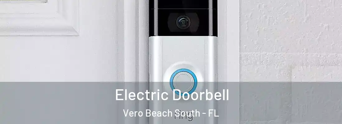 Electric Doorbell Vero Beach South - FL