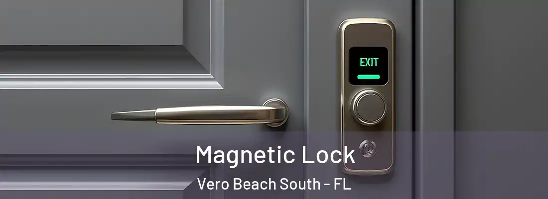  Magnetic Lock Vero Beach South - FL