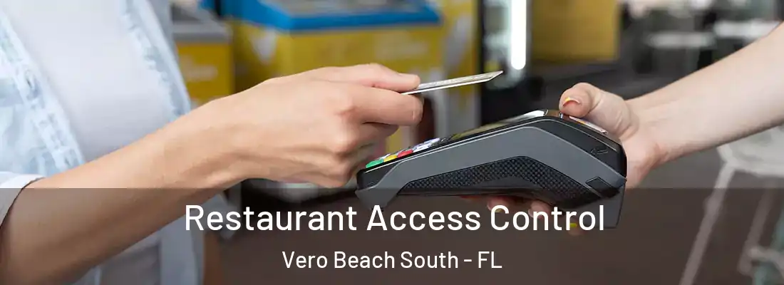  Restaurant Access Control Vero Beach South - FL