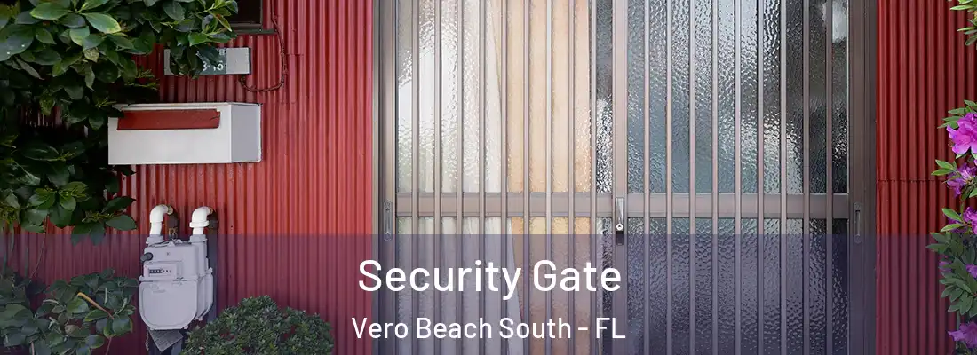  Security Gate Vero Beach South - FL