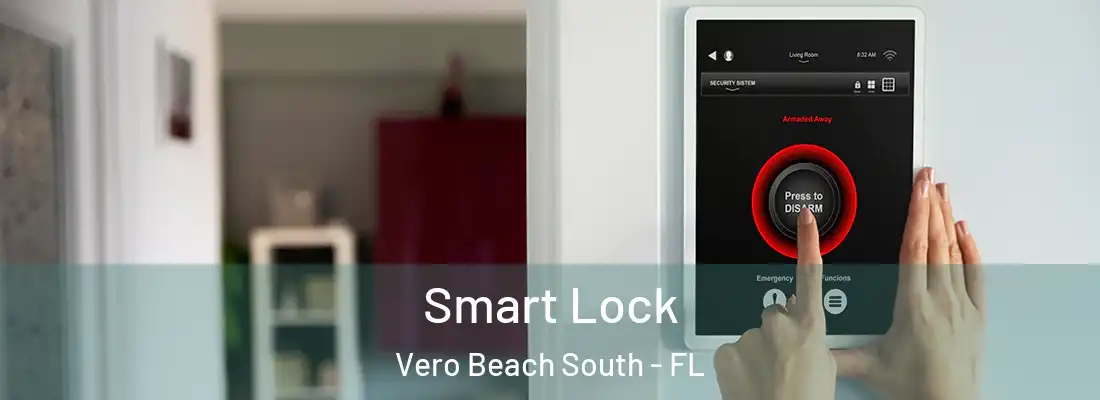  Smart Lock Vero Beach South - FL