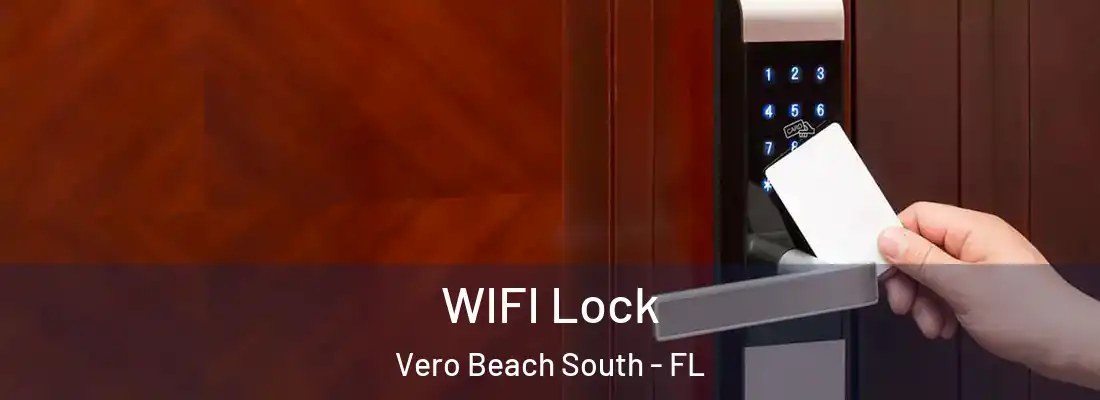  WIFI Lock Vero Beach South - FL